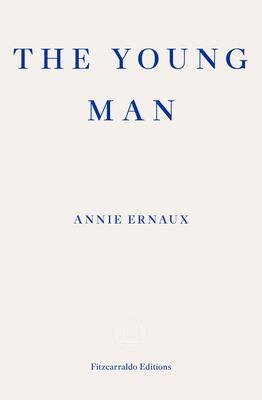 Cover: 9781804270677 | The Young Man | Annie Ernaux | Taschenbuch | 40 S. | Englisch | 2023