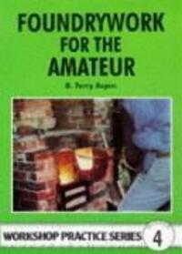 Cover: 9781854861689 | Foundrywork for the Amateur | B. Terry Aspin | Taschenbuch | Englisch