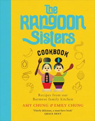 Cover: 9781529103205 | The Rangoon Sisters | Recipes from our Burmese family kitchen | Buch