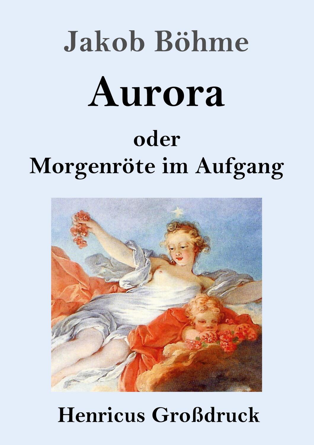 Cover: 9783847838944 | Aurora oder Morgenröte im Aufgang (Großdruck) | Jakob Böhme | Buch