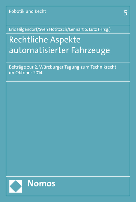 Cover: 9783848721009 | Rechtliche Aspekte automatisierter Fahrzeuge | Eric Hilgendorf (u. a.)