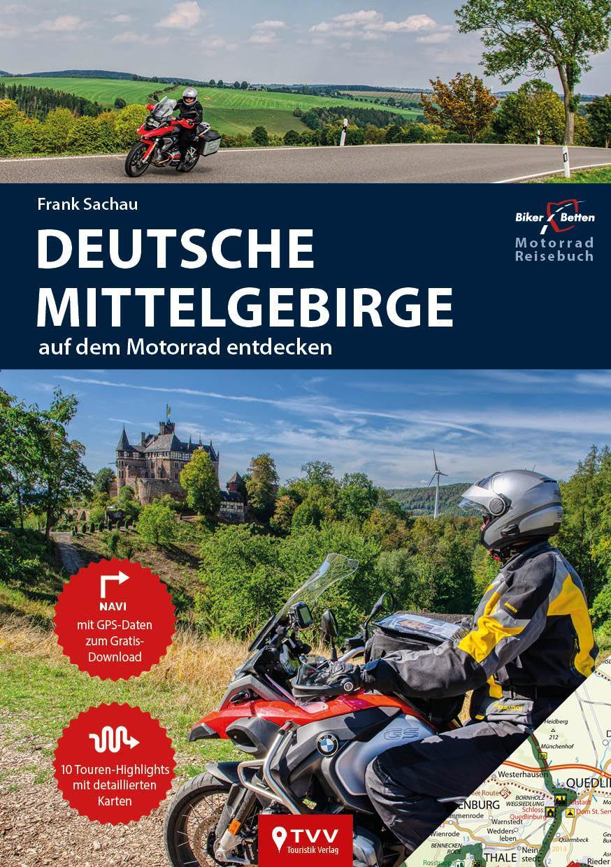 Cover: 9783965990166 | Motorrad Reiseführer Deutsche Mittelgebirge | Frank Sachrau | Buch