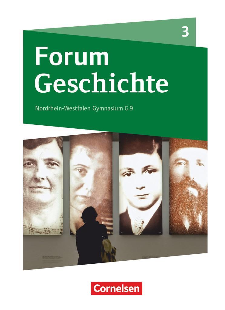 Cover: 9783060656271 | Forum Geschichte Band 3 - Gymnasium Nordrhein-Westfalen - Schülerbuch