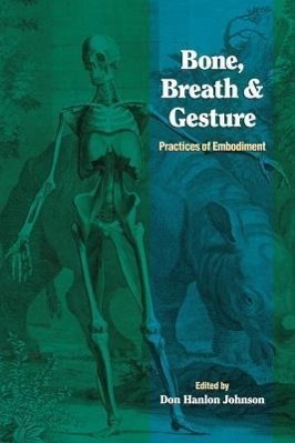 Cover: 9781556432019 | Bone, Breath, and Gesture | Practices of Embodiment Volume 1 | Johnson