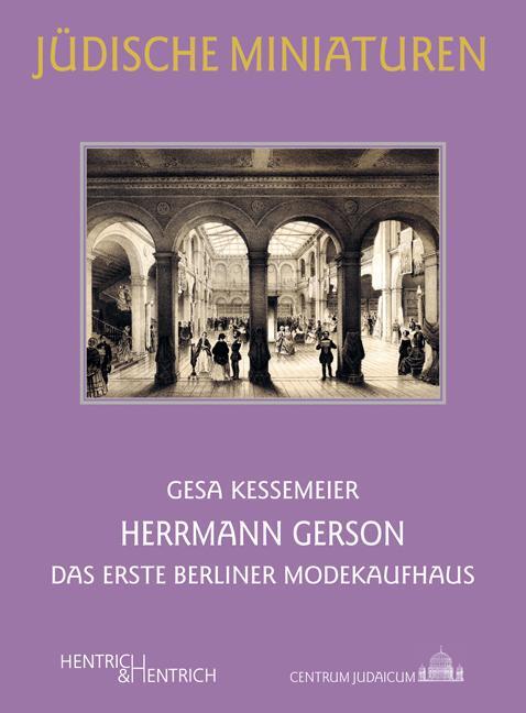 Cover: 9783955651510 | Herrmann Gerson | Das erste Berliner Modekaufhaus | Gesa Kessemeier