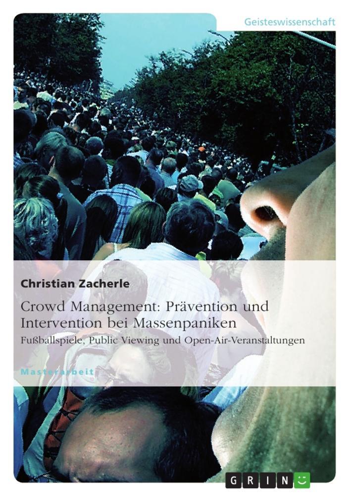 Cover: 9783640603558 | Crowd Management: Prävention und Intervention bei Massenpaniken | Buch