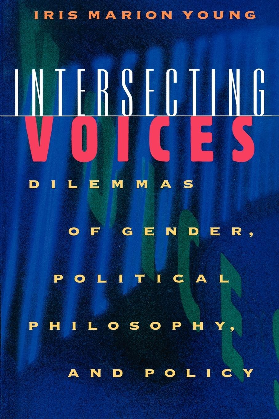 Cover: 9780691012001 | Intersecting Voices | Iris Marion Young | Taschenbuch | Paperback