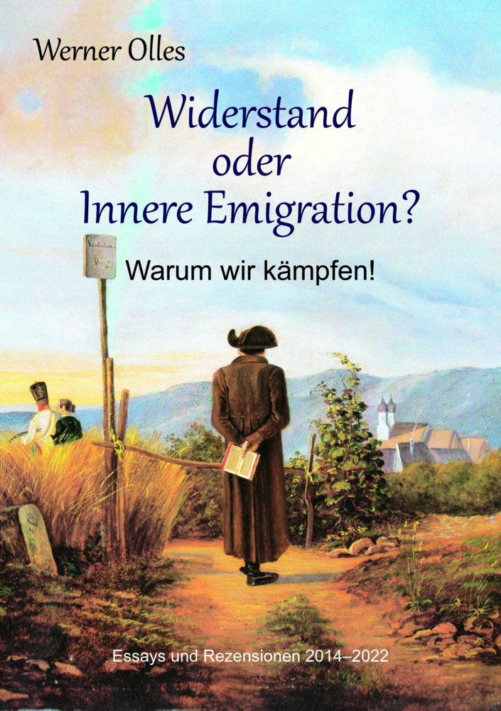 Cover: 9783949780073 | Widerstand oder Innere Emigration? Warum wir kämpfen! | Werner Olles