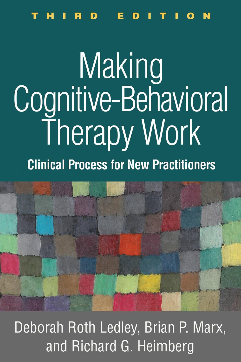 Cover: 9781462546039 | Making Cognitive-Behavioral Therapy Work | Deborah Roth Ledley (u. a.)