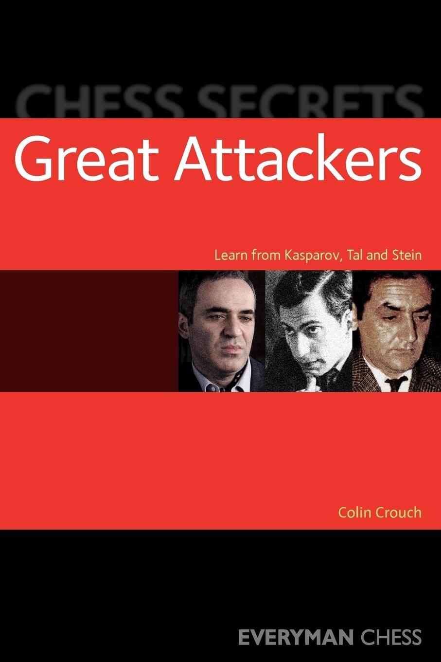 Cover: 9781857445794 | Chess Secrets | Great Attackers | Colin Crouch | Taschenbuch | 2010