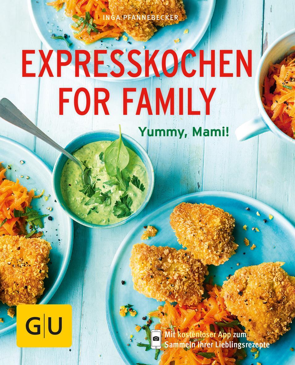 Cover: 9783833858857 | Expresskochen for Family | Yummi, Mami! | Inga Pfannebecker | Buch