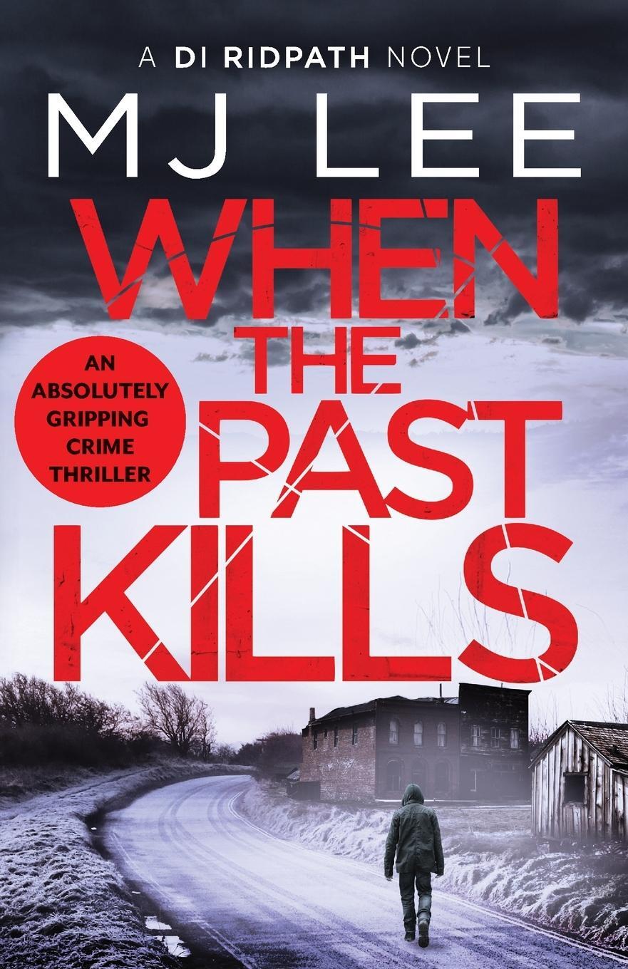 Cover: 9781800320154 | When the Past Kills | M J Lee | Taschenbuch | Paperback | Englisch