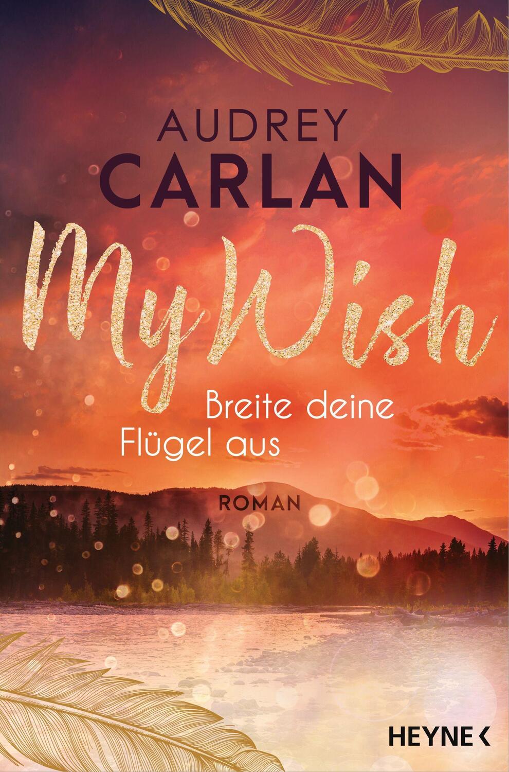 Cover: 9783453424302 | My Wish - Breite deine Flügel aus | Roman | Audrey Carlan | Buch