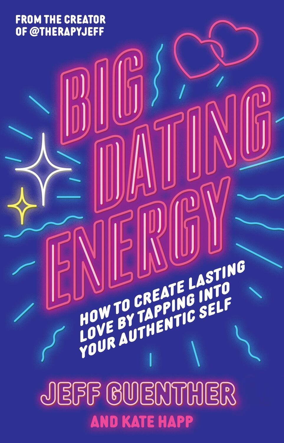 Cover: 9781398721326 | Big Dating Energy | Jeff Guenther (u. a.) | Taschenbuch | Orion Spring