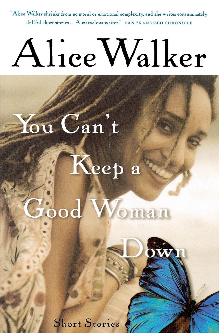Cover: 9780156028622 | You Can't Keep a Good Woman Down | Alice Walker | Taschenbuch | 2004