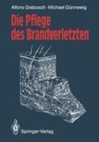 Cover: 9783540533962 | Die Pflege des Brandverletzten | Alfons Grabosch (u. a.) | Taschenbuch