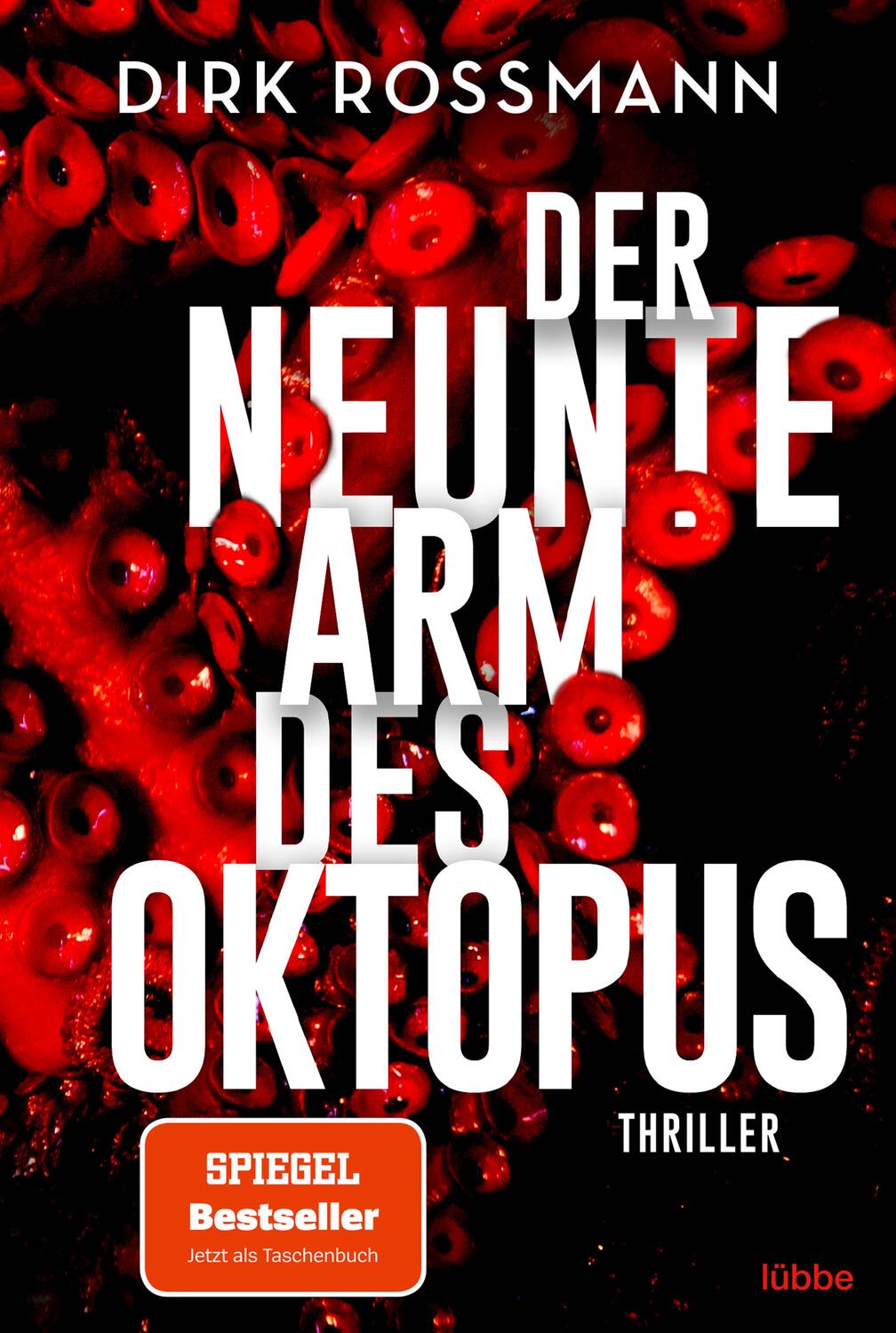 Cover: 9783404185429 | Der neunte Arm des Oktopus | Thriller | Dirk Rossmann | Taschenbuch