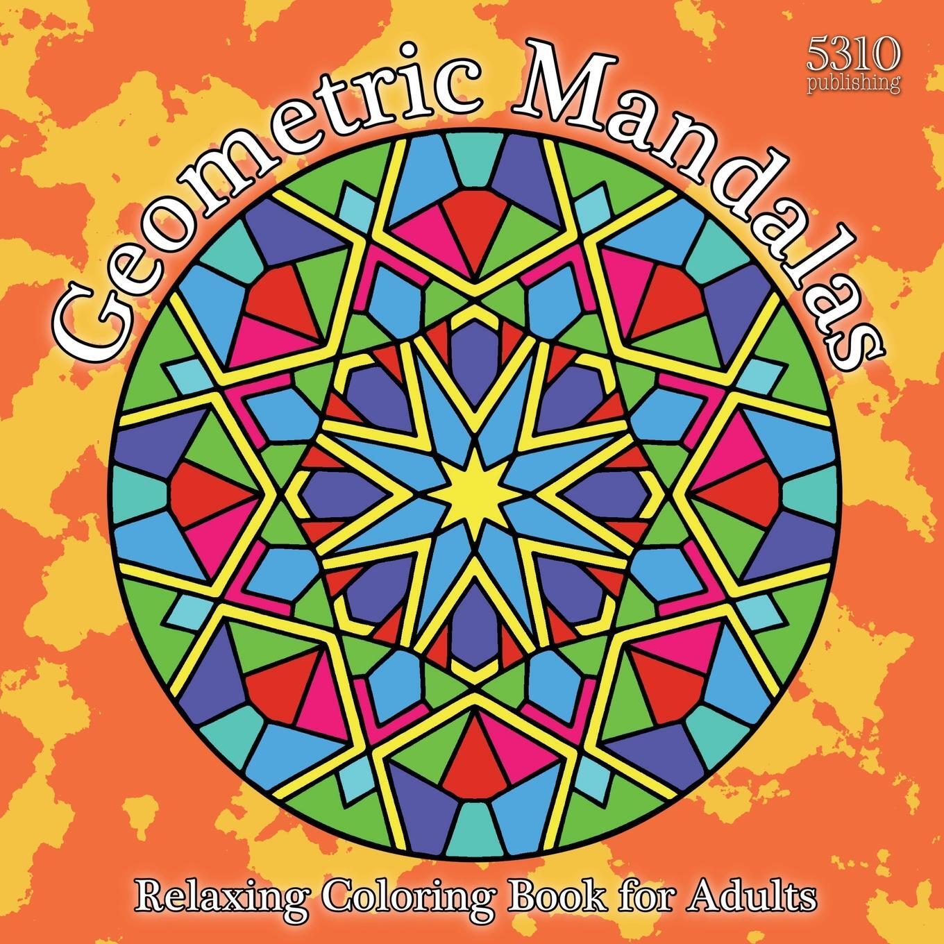 Cover: 9781990158216 | Geometric Mandalas | Relaxing Coloring Book for Adults | Taschenbuch