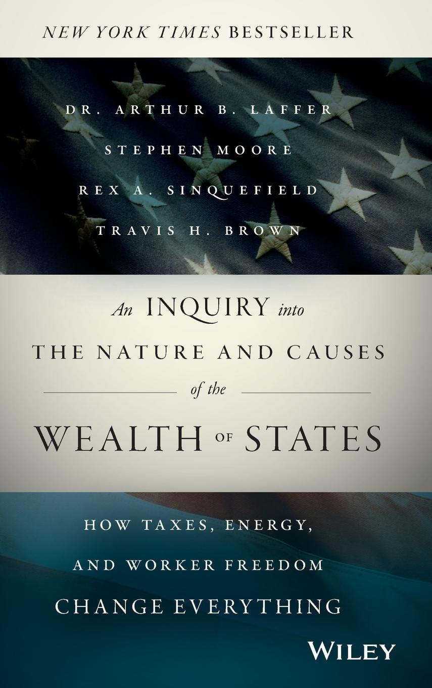 Cover: 9781118921227 | An Inquiry into the Nature and Causes of the Wealth of States | Laffer