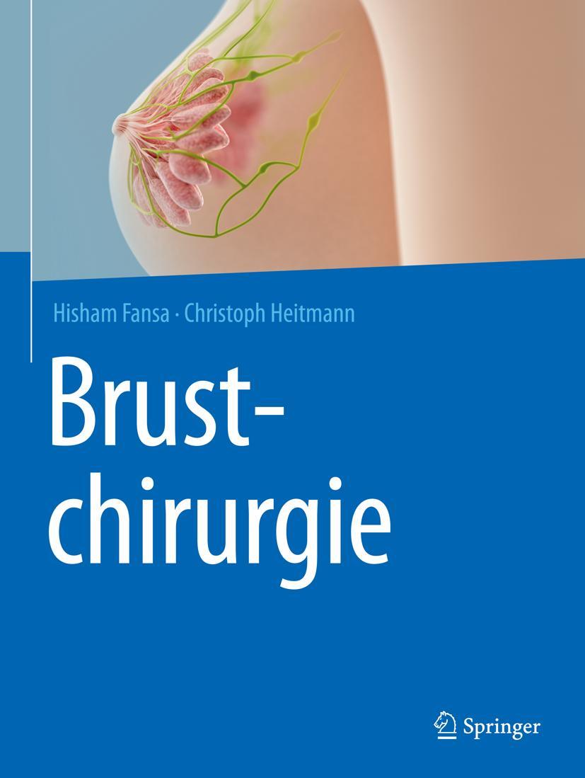 Cover: 9783662573891 | Brustchirurgie | Christoph Heitmann (u. a.) | Buch | XIV | Deutsch