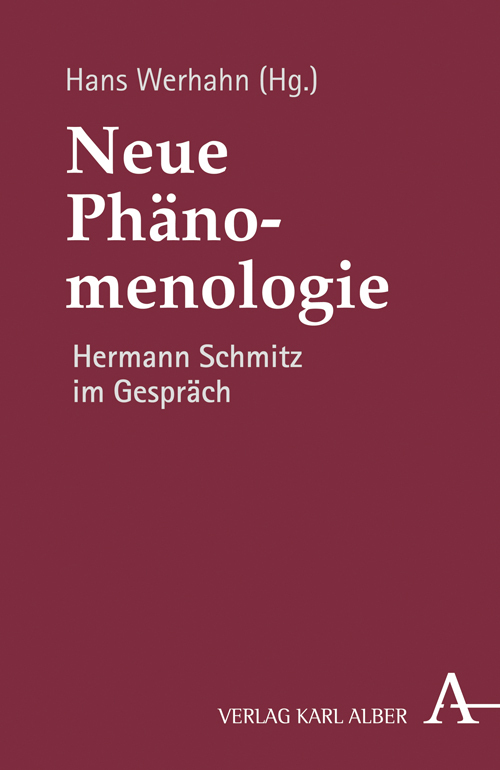 Cover: 9783495484814 | Neue Phänomenologie | Hermann Schmitz im Gespräch | Hans Werhahn