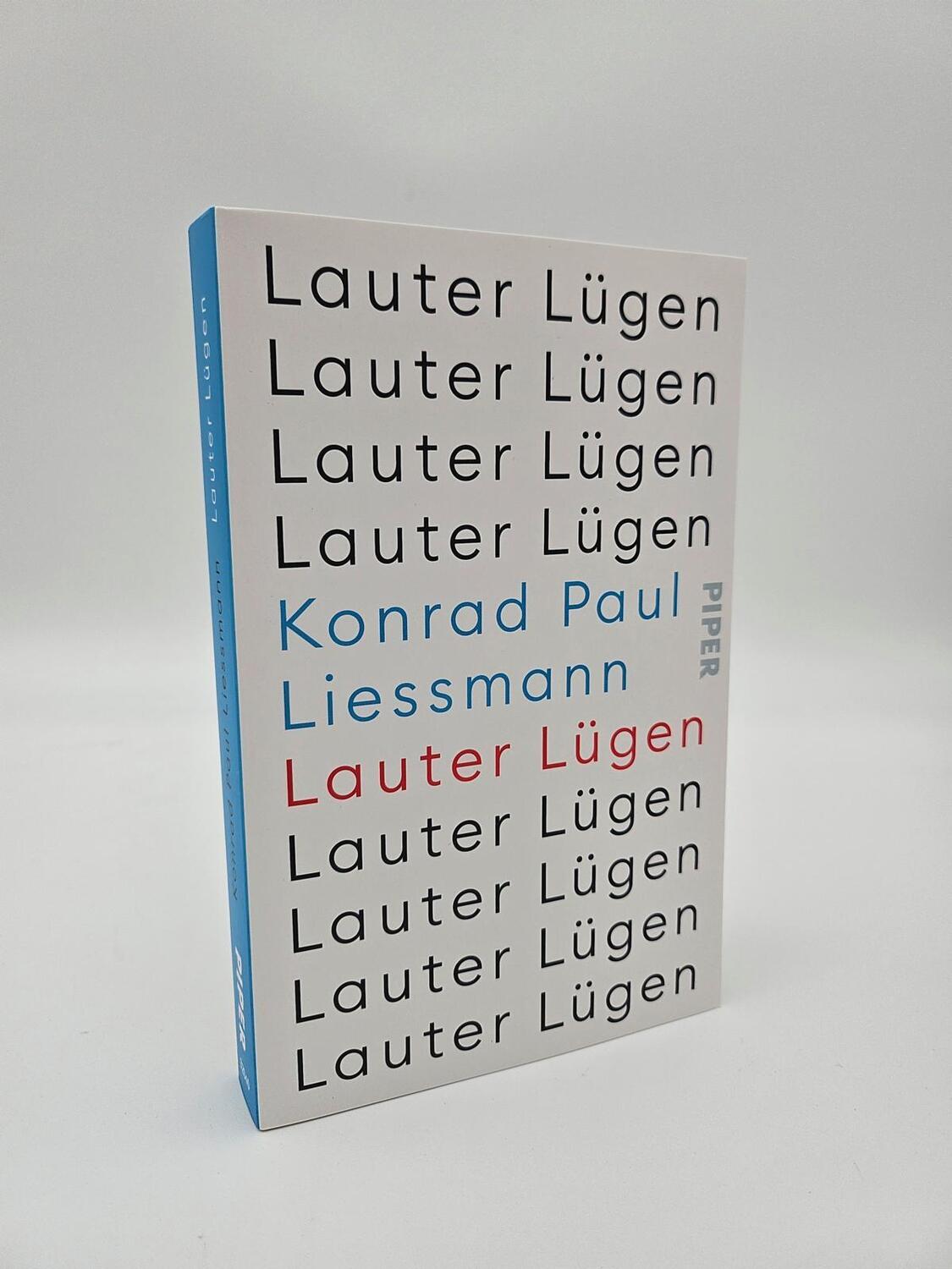 Bild: 9783492320405 | Lauter Lügen | Konrad Paul Liessmann | Taschenbuch | 256 S. | Deutsch