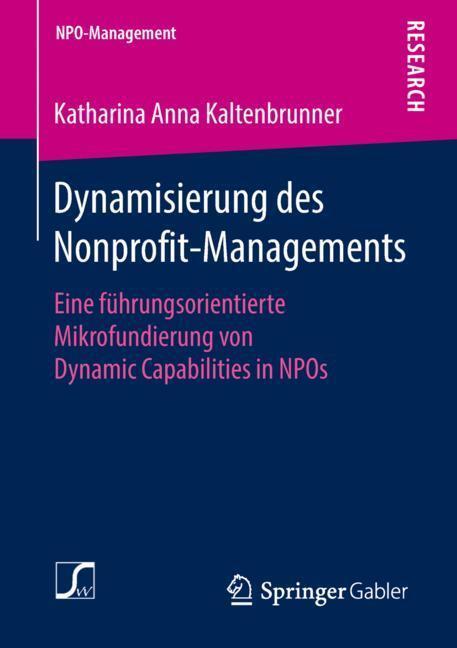 Cover: 9783658211257 | Dynamisierung des Nonprofit-Managements | Katharina Anna Kaltenbrunner
