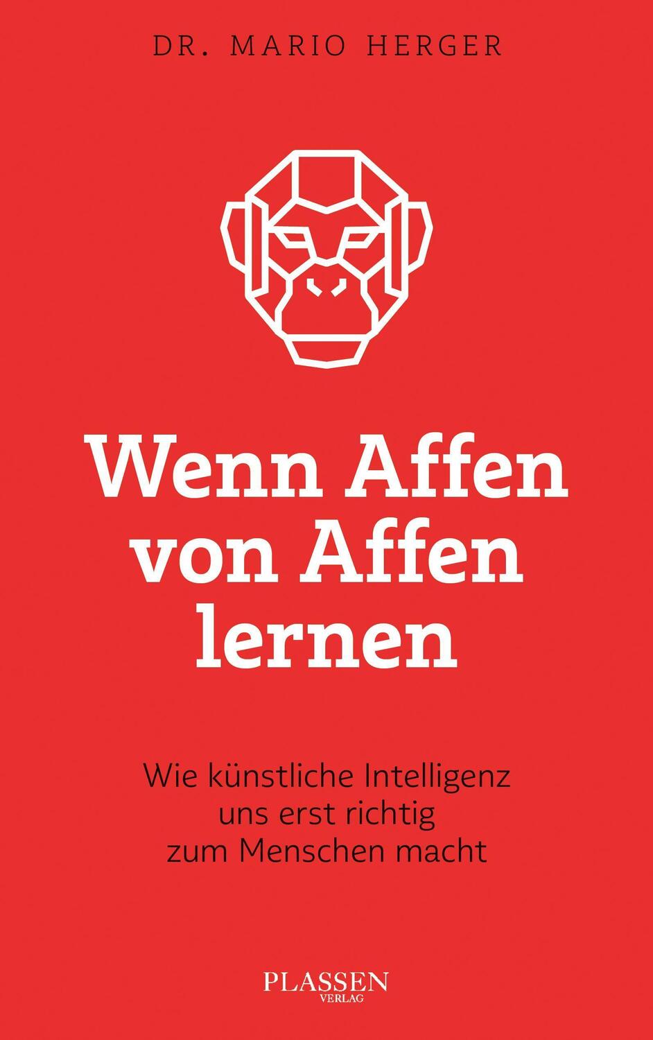 Cover: 9783864709661 | Wenn Affen von Affen lernen | Mario Herger | Taschenbuch | 296 S.
