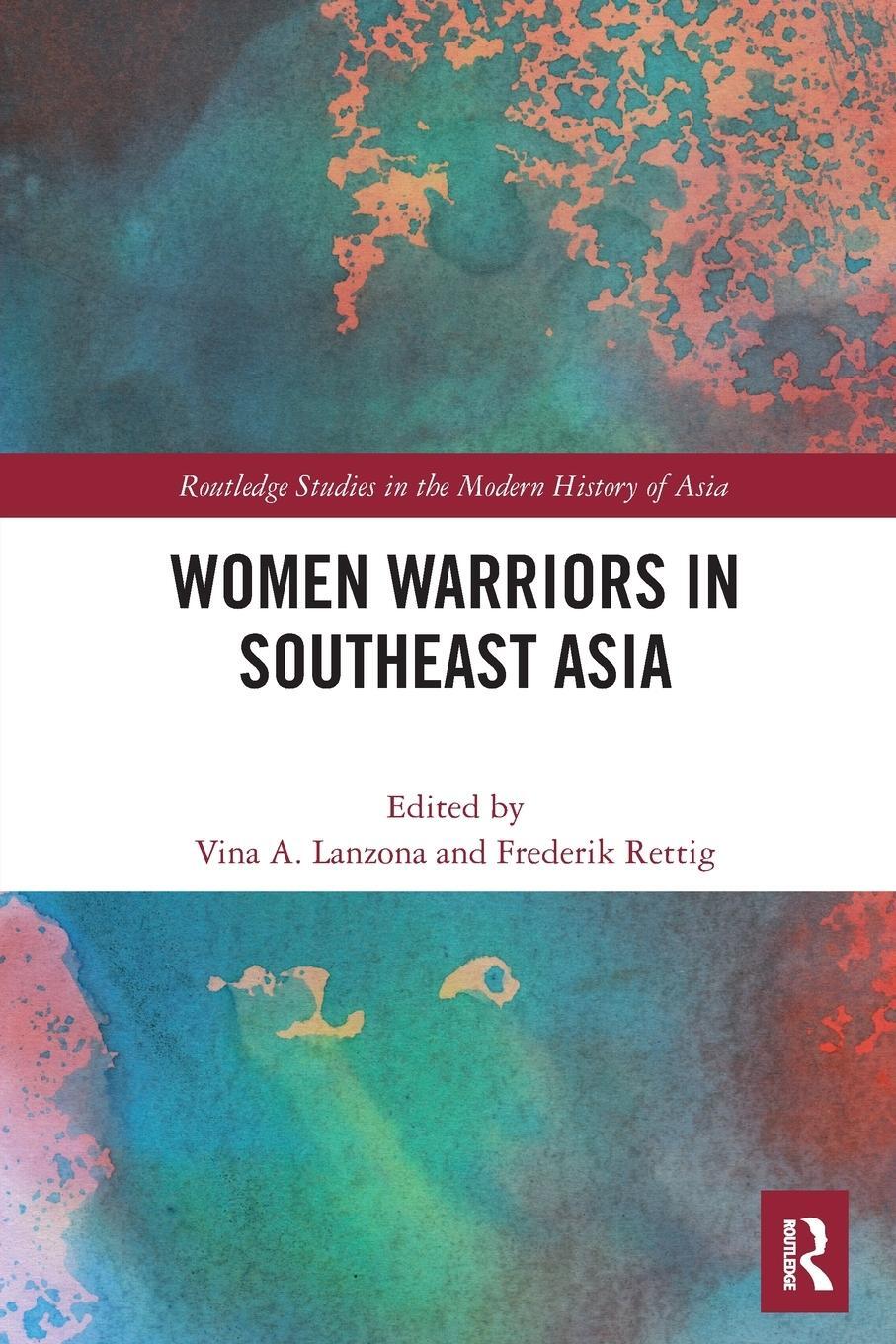 Cover: 9781032400778 | Women Warriors in Southeast Asia | Vina Lanzona (u. a.) | Taschenbuch