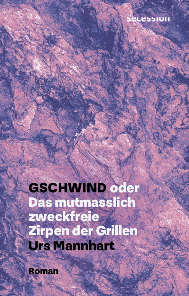 Cover: 9783966390392 | Gschwind | oder Das mutmasslich zweckfreie Zirpen der Grillen - Roman