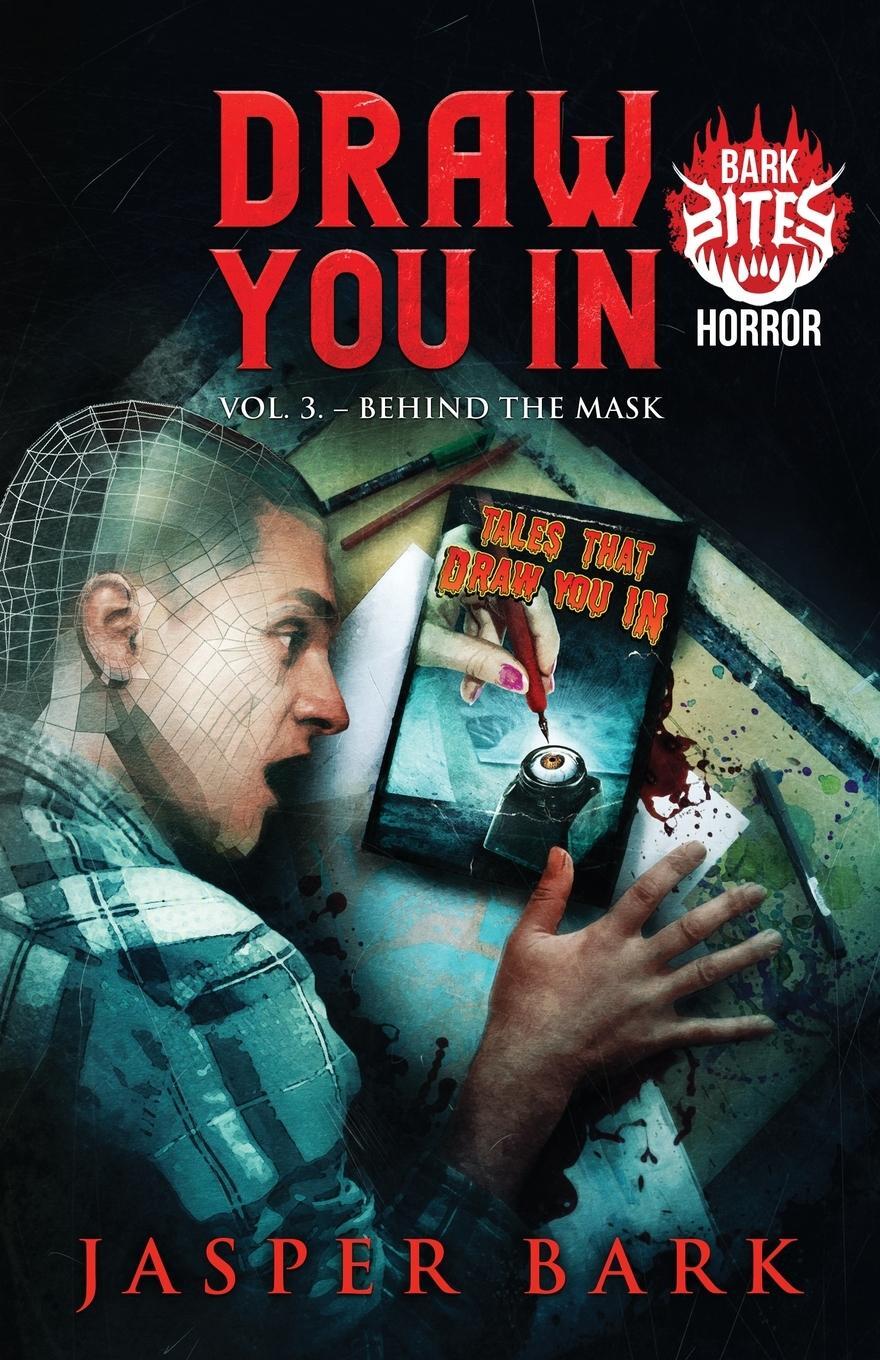 Cover: 9781964398037 | Draw You In Vol.3 | Behind the Mask | Jasper Bark | Taschenbuch | 2024