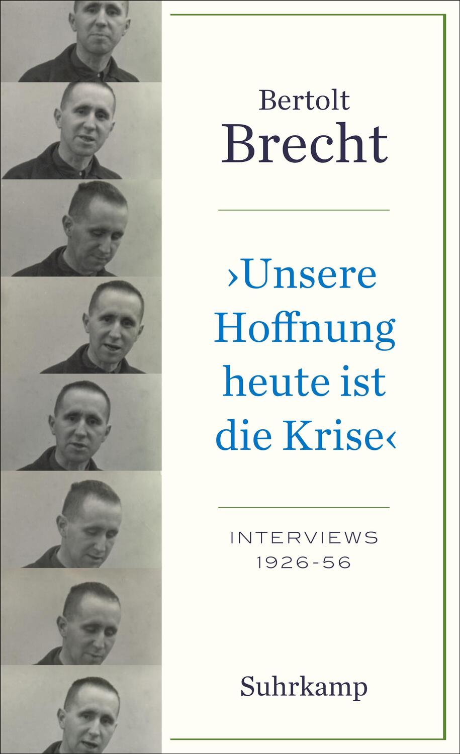 Cover: 9783518471593 | »Unsere Hoffnung heute ist die Krise« Interviews 1926-1956 | Brecht