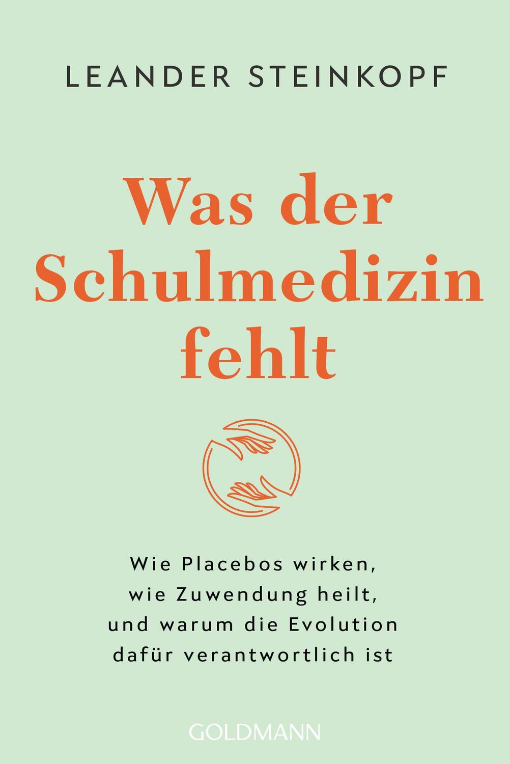 Cover: 9783442178773 | Was der Schulmedizin fehlt | Leander Steinkopf | Taschenbuch | Deutsch
