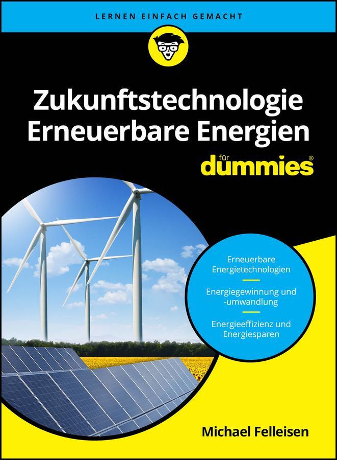 Cover: 9783527721610 | Zukunftstechnologie Erneuerbare Energien für Dummies | Felleisen