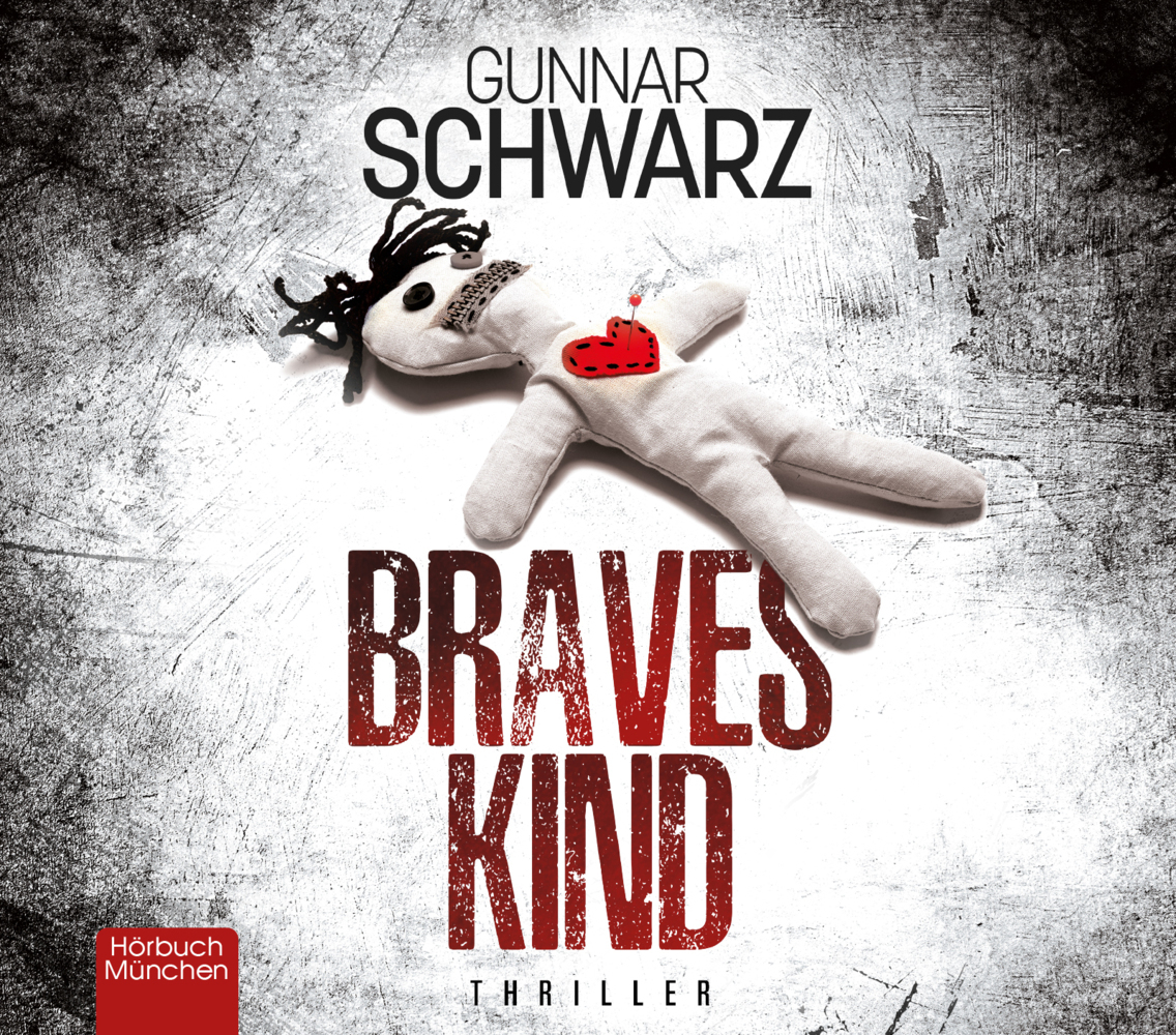 Cover: 9783954718979 | Braves Kind, Audio-CD | Thriller | Gunnar Schwarz | Audio-CD | 412 S.