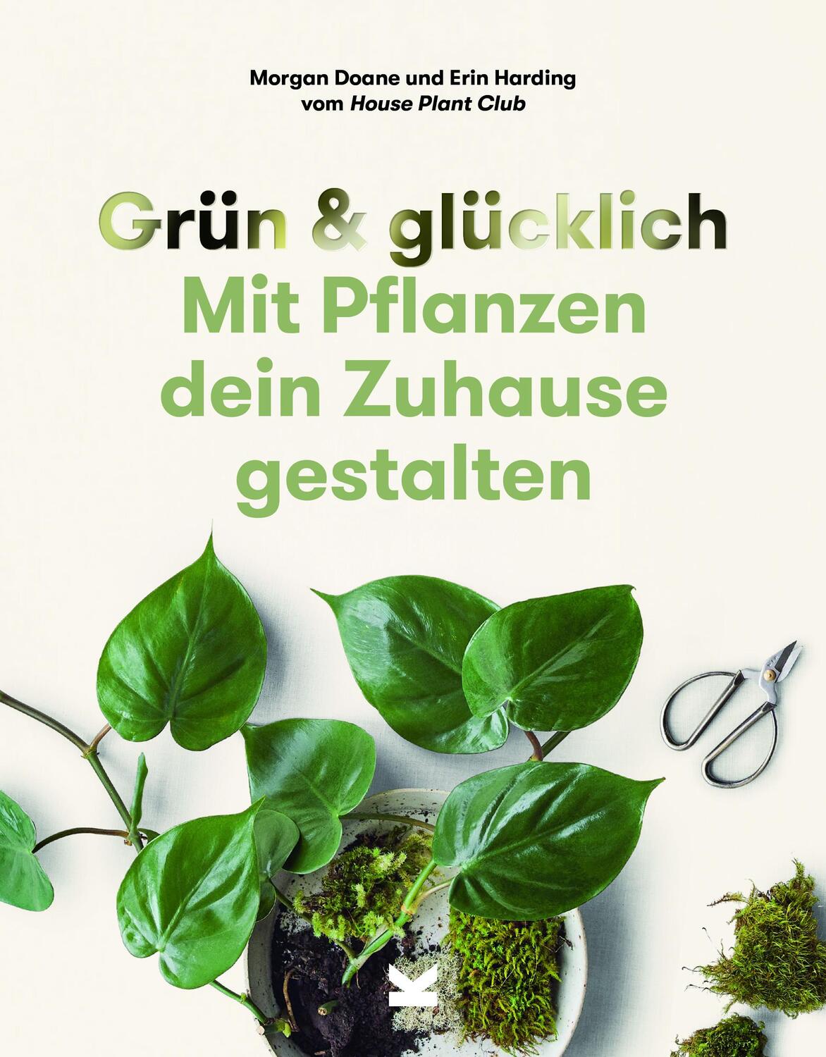 Cover: 9783962442354 | Grün &amp; Glücklich | Mit Pflanzen dein Zuhause gestalten | Doane (u. a.)