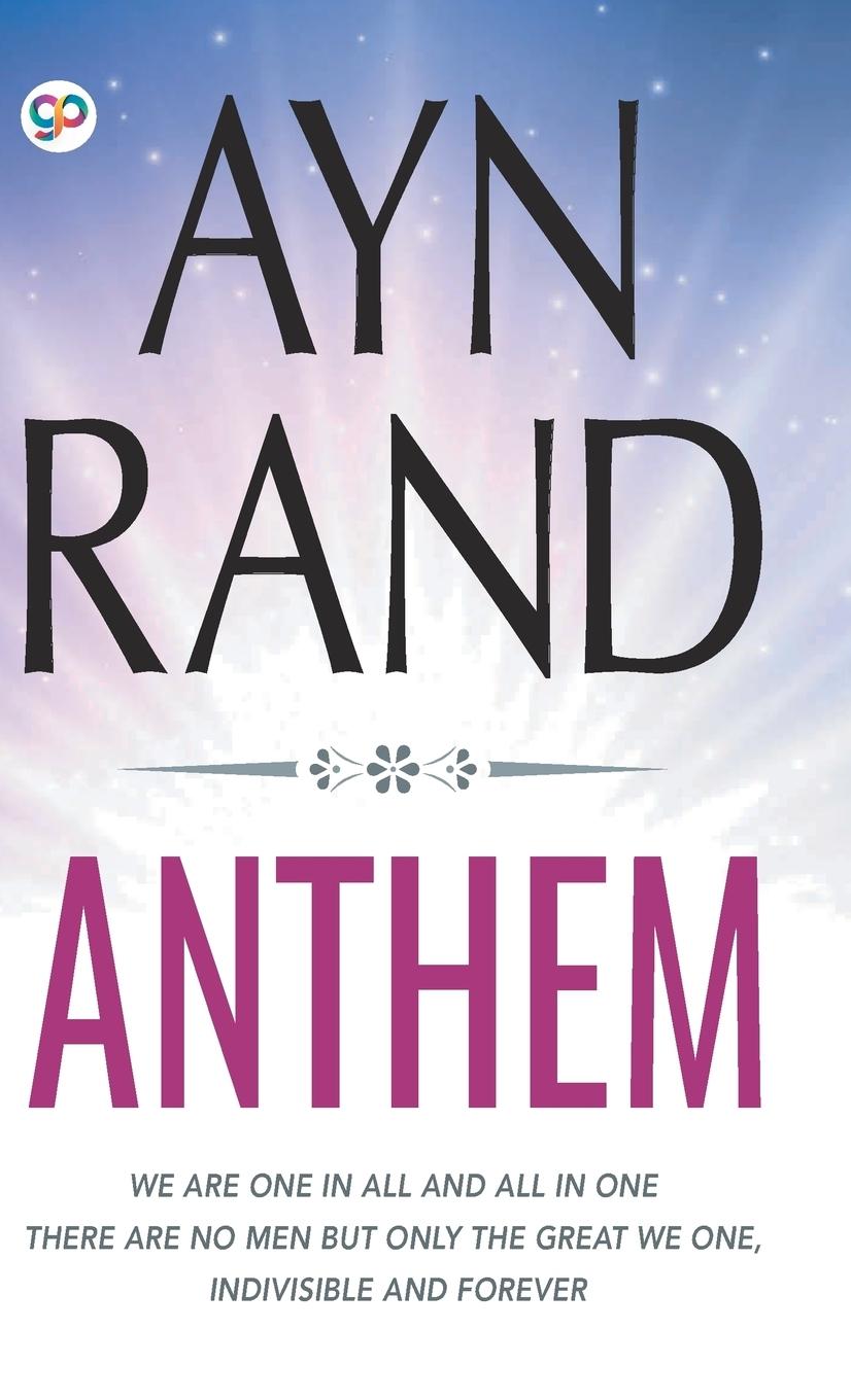 Cover: 9789389157178 | Anthem | Ayn Rand | Buch | Hardbound Delux Edition | Englisch | 2019