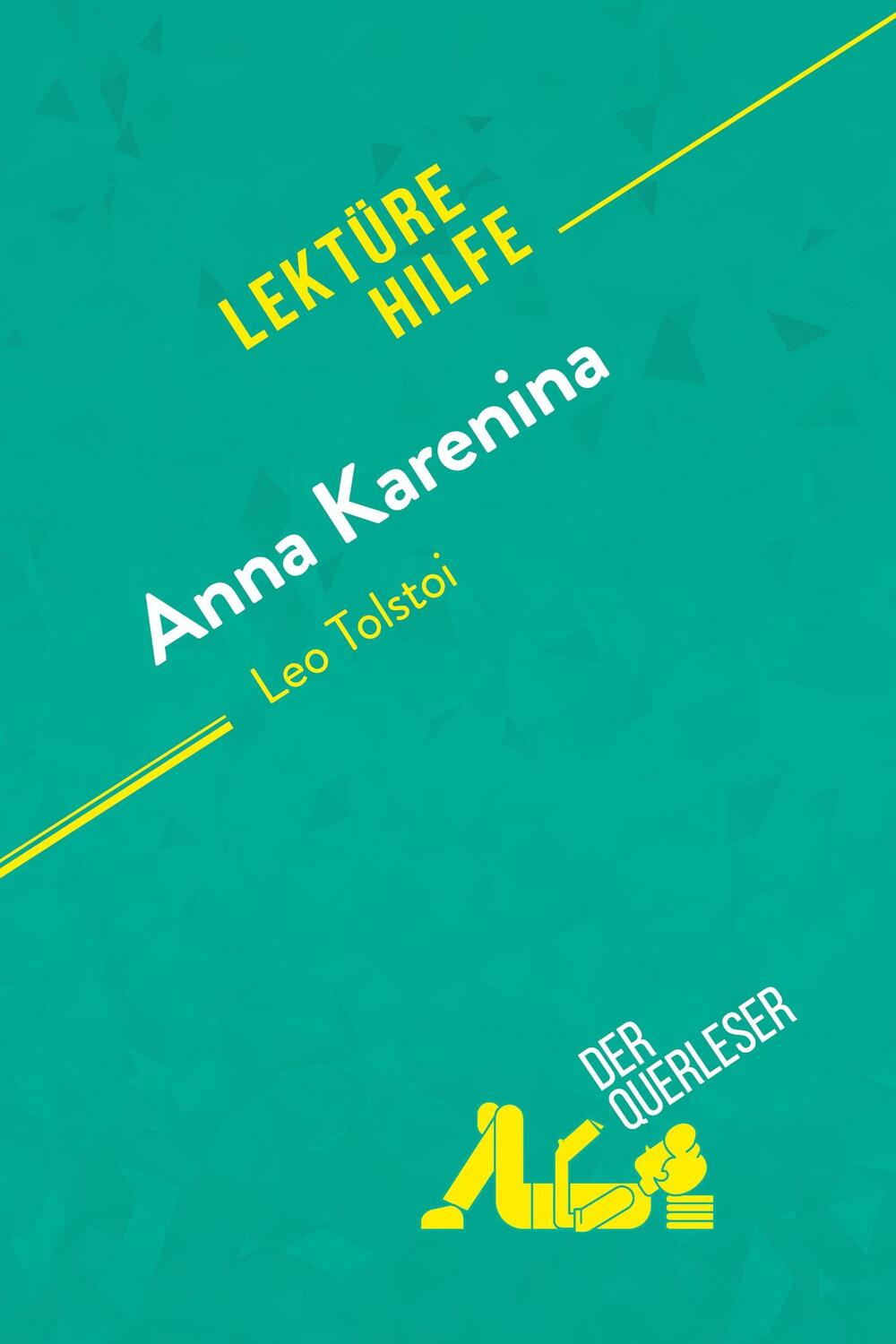 Cover: 9782808013666 | Anna Karenina von Leo Tolstoi (Lektürehilfe) | der Querleser | Buch
