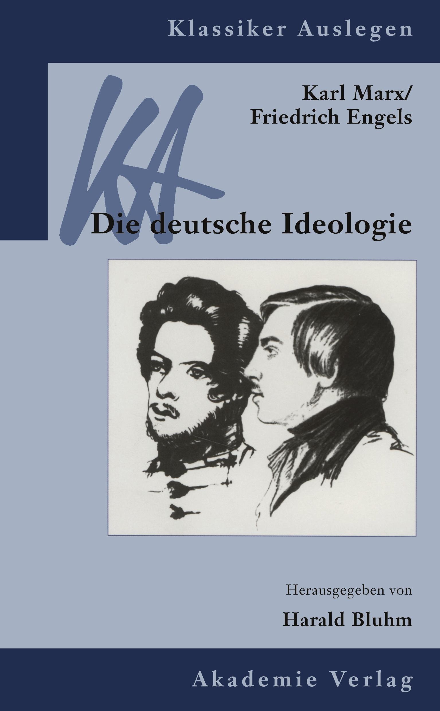 Cover: 9783050043821 | Karl Marx / Friedrich Engels: Die deutsche Ideologie | Harald Bluhm