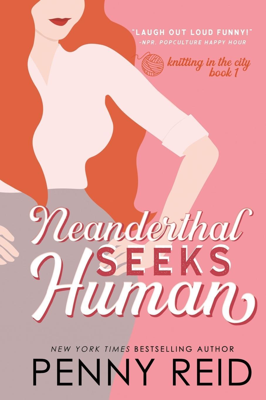 Cover: 9780989281003 | Neanderthal Seeks Human | A Smart Romance | Penny Reid | Taschenbuch
