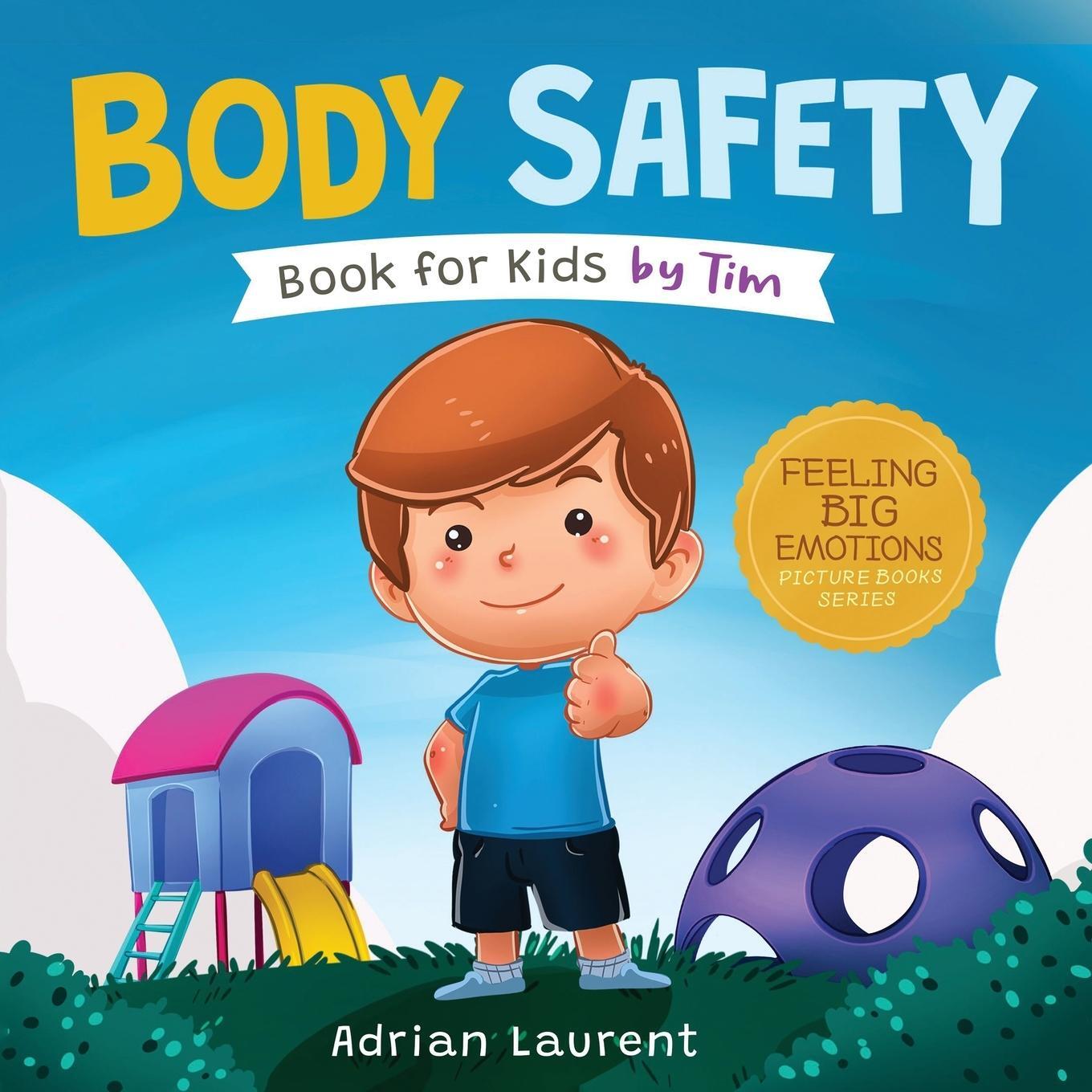Cover: 9781991166050 | Body Safety Book for Kids by Tim | Adrian Laurent | Taschenbuch | 2022
