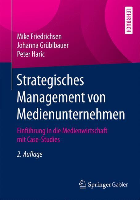 Cover: 9783658095000 | Strategisches Management von Medienunternehmen | Friedrichsen (u. a.)