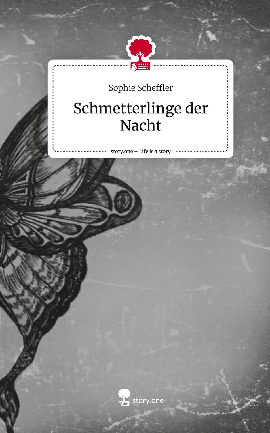 Cover: 9783710895647 | Schmetterlinge der Nacht. Life is a Story - story.one | Scheffler
