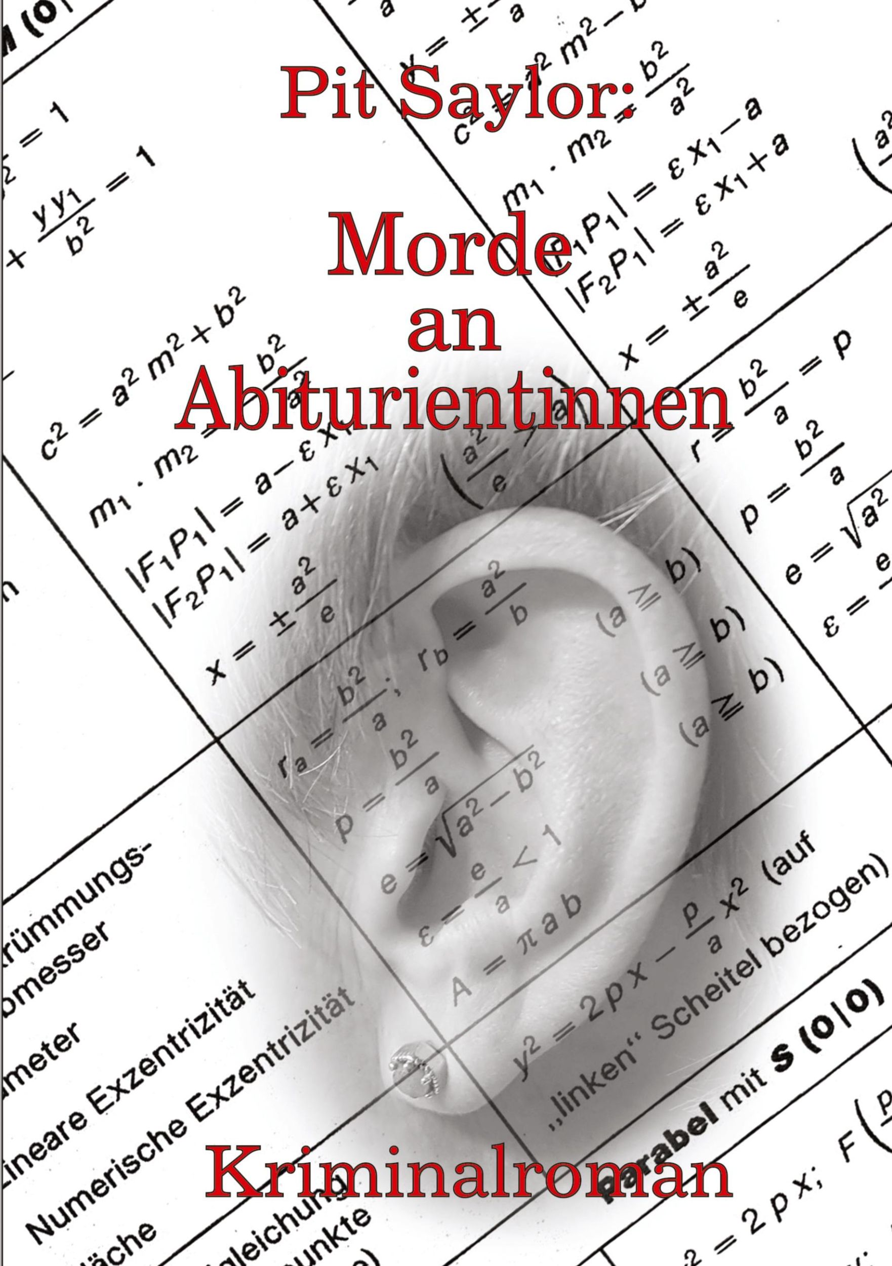 Cover: 9783755748700 | Morde an Abiturientinnen | Pit Saylor | Taschenbuch | Paperback | 2022