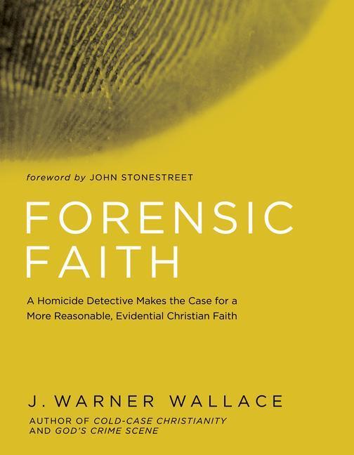 Cover: 9781434709882 | Forensic Faith | J Warner Wallace | Taschenbuch | Englisch | 2017