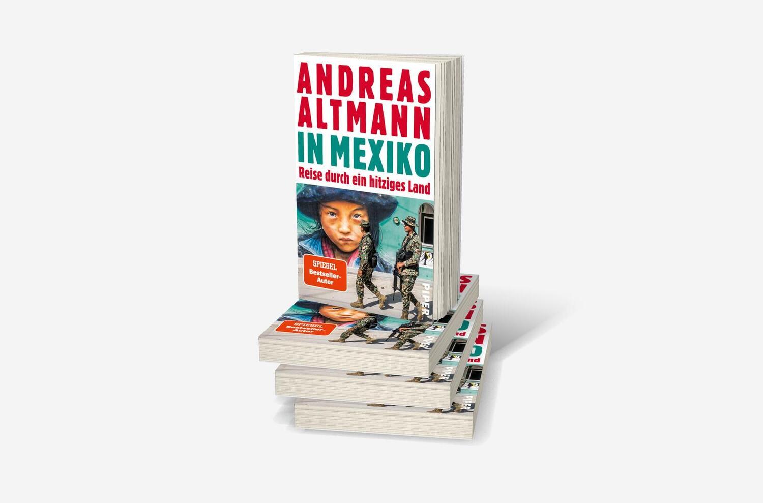 Bild: 9783492316330 | In Mexiko | Reise durch ein hitziges Land | Andreas Altmann | Buch