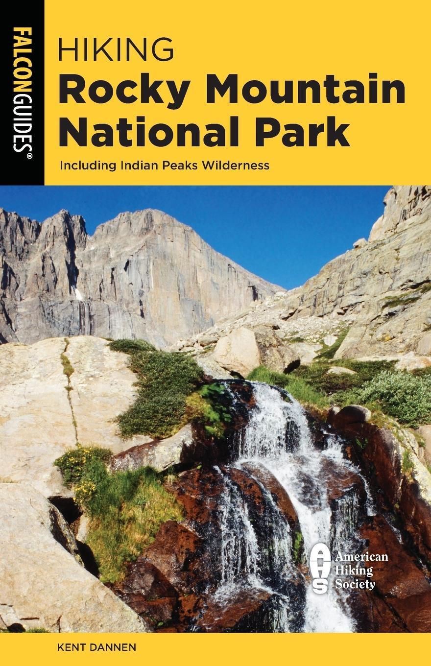 Cover: 9781493067770 | Hiking Rocky Mountain National Park | Kent Dannen | Taschenbuch | 2023