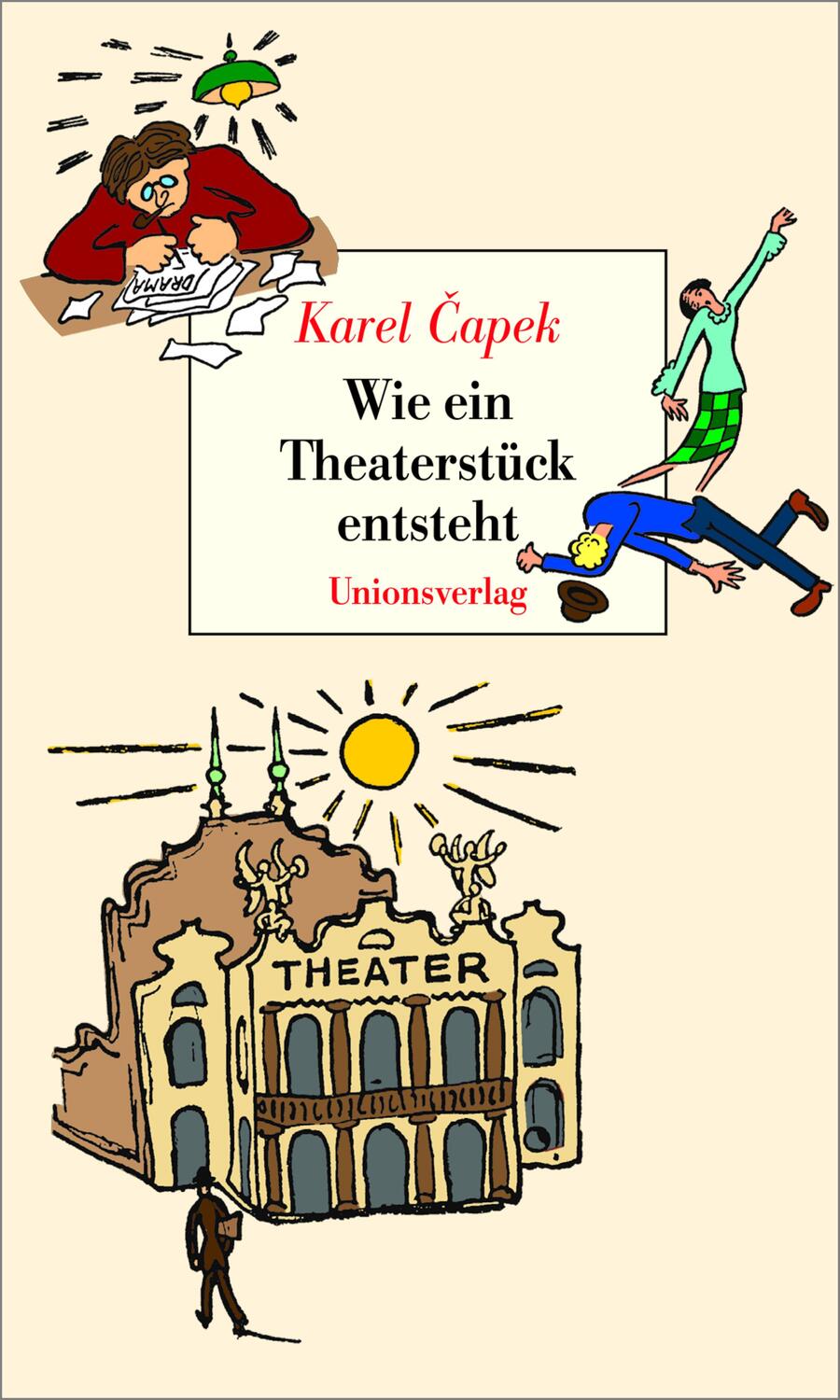 Cover: 9783293004436 | Wie ein Theaterstück entsteht | Mit 47 Zeichnungen | Karel Capek