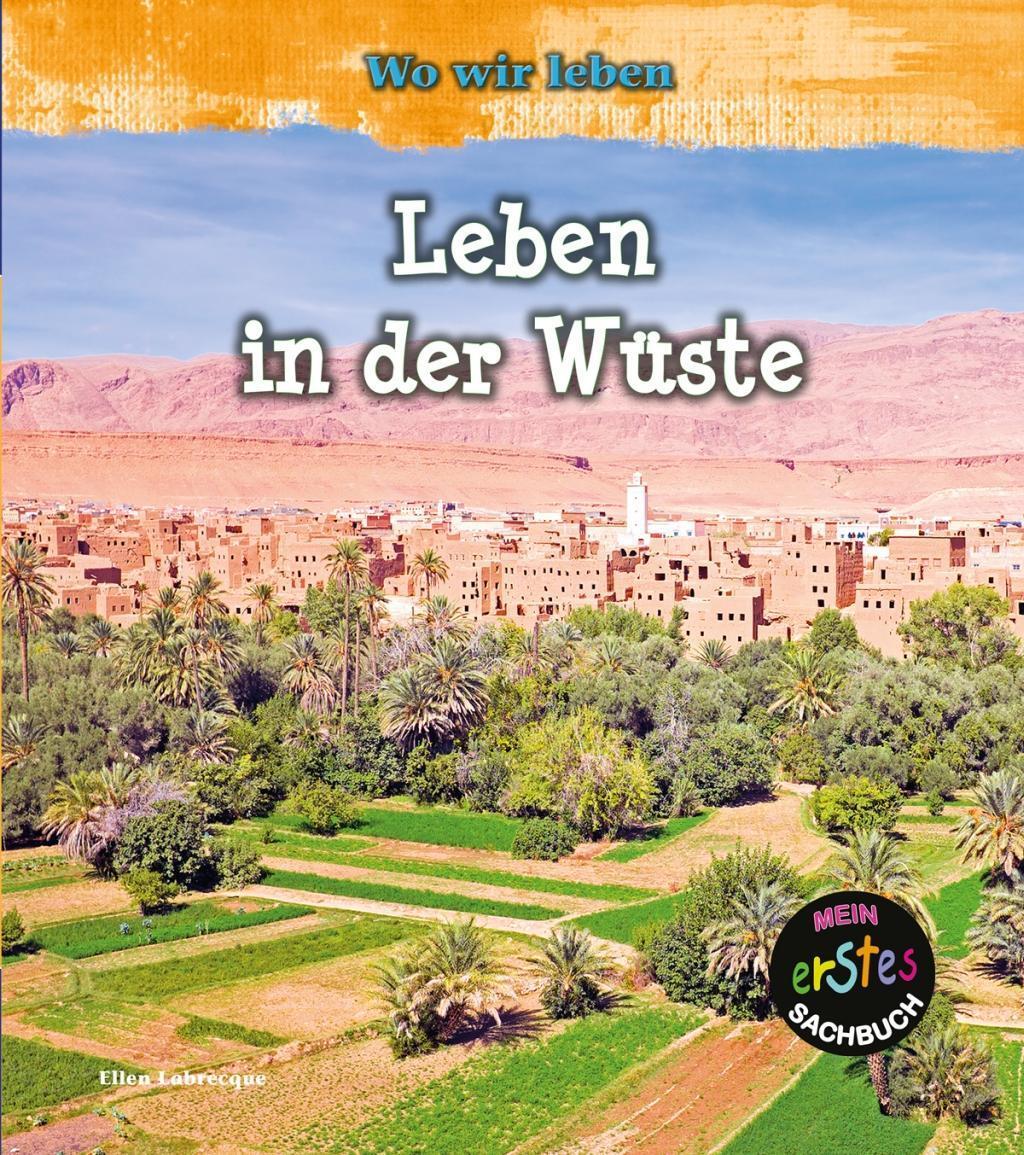 Cover: 9789463410496 | Leben in der Wüste | Ellen Labrecque | Buch | 32 S. | Deutsch | 2017