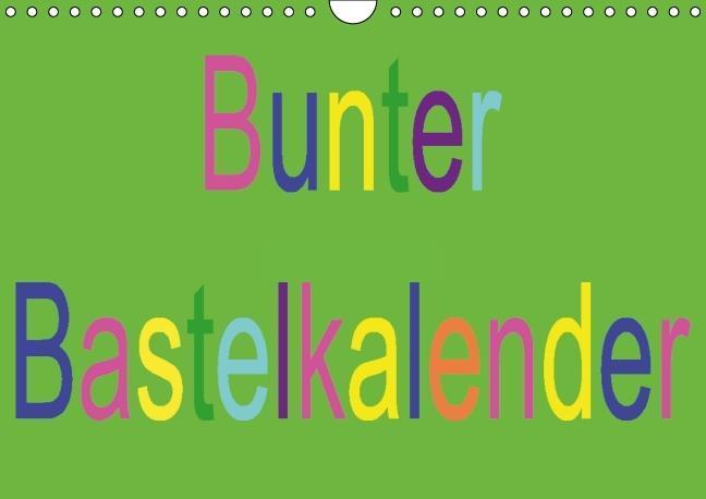 Cover: 9783660516746 | Bunter Bastelkalender (Wandkalender immerwährend DIN A4 quer) | Youlia